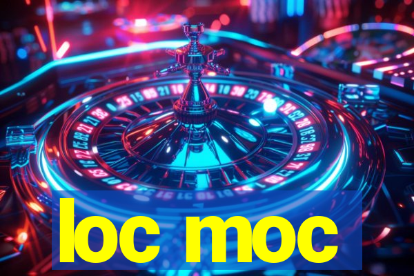 loc moc